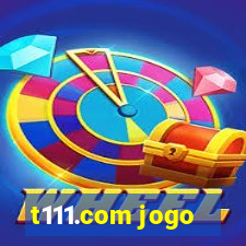 t111.com jogo